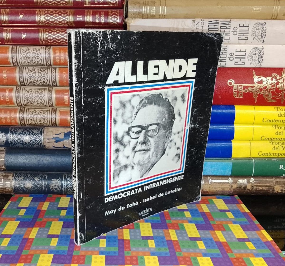 Allende Demócrata Intransigente — Moy de Tohá | Isabel de Letelier, libro usado