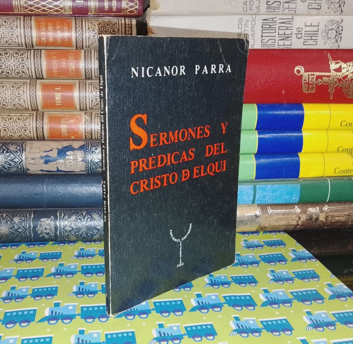 Sermones Y Prédicas Del Cristo De Elqui — Nicanor Parra, libro usado