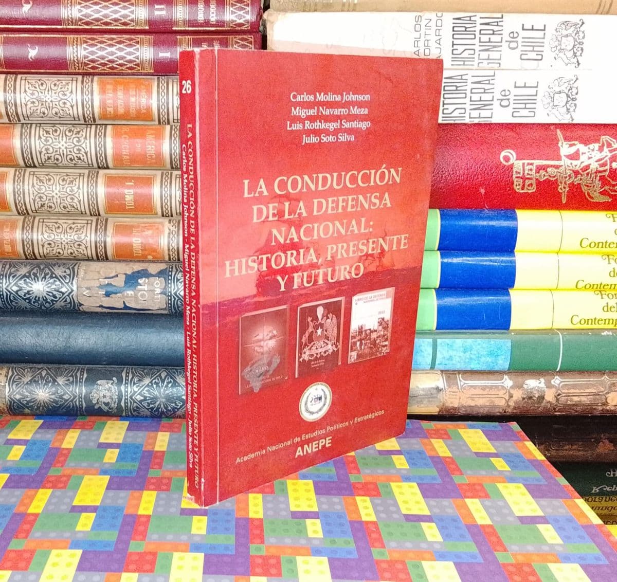 La Conducción De La Defensa Nacional: Historia, Presente Y Futuro — Carlos Molina Johnson | Miguel Navarro Meza | Luis Rothkegel Santiago | Julio Soto Silva, libro usado