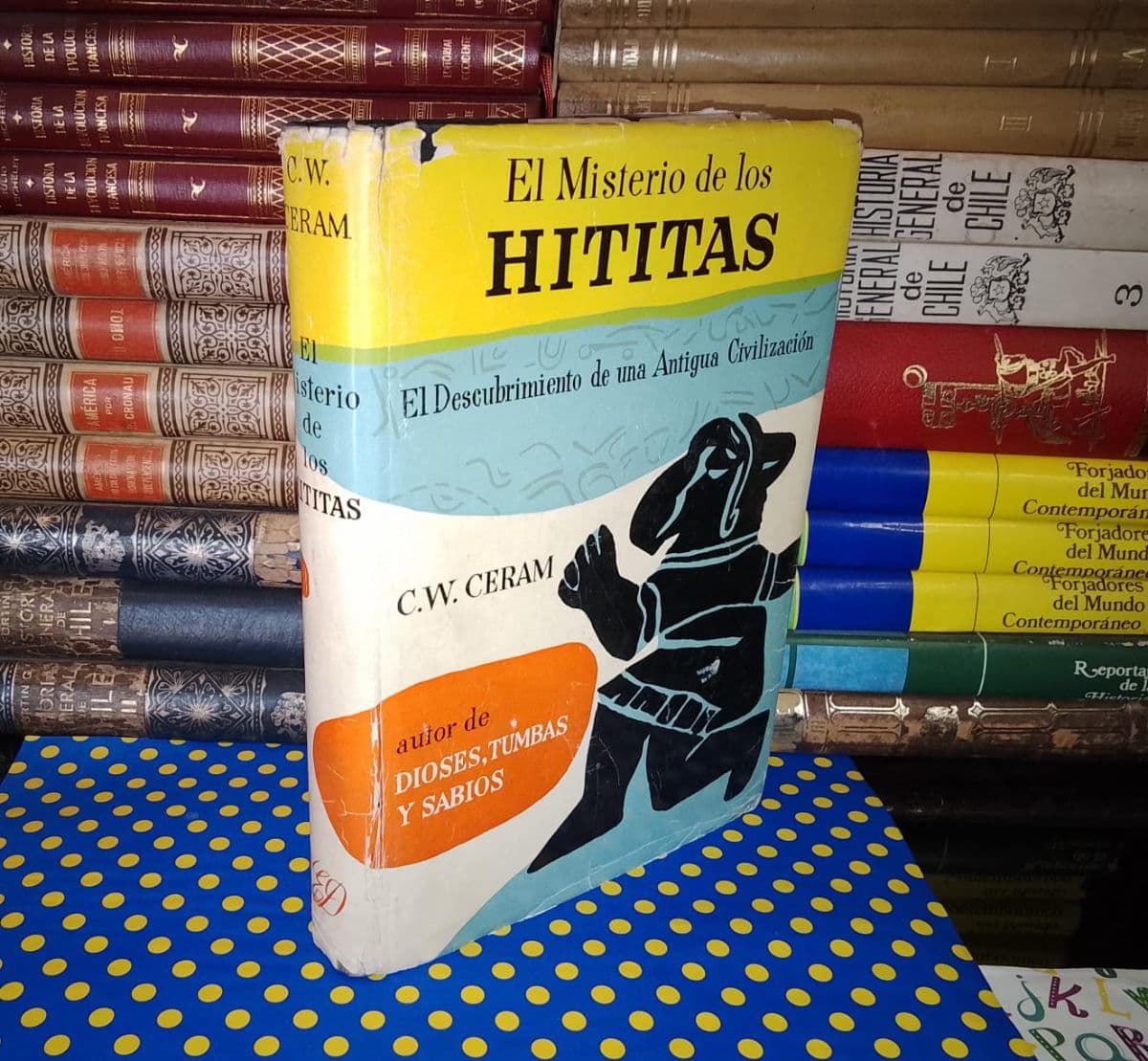 El Misterio De Los Hititas — C. W. Ceram, libro usado