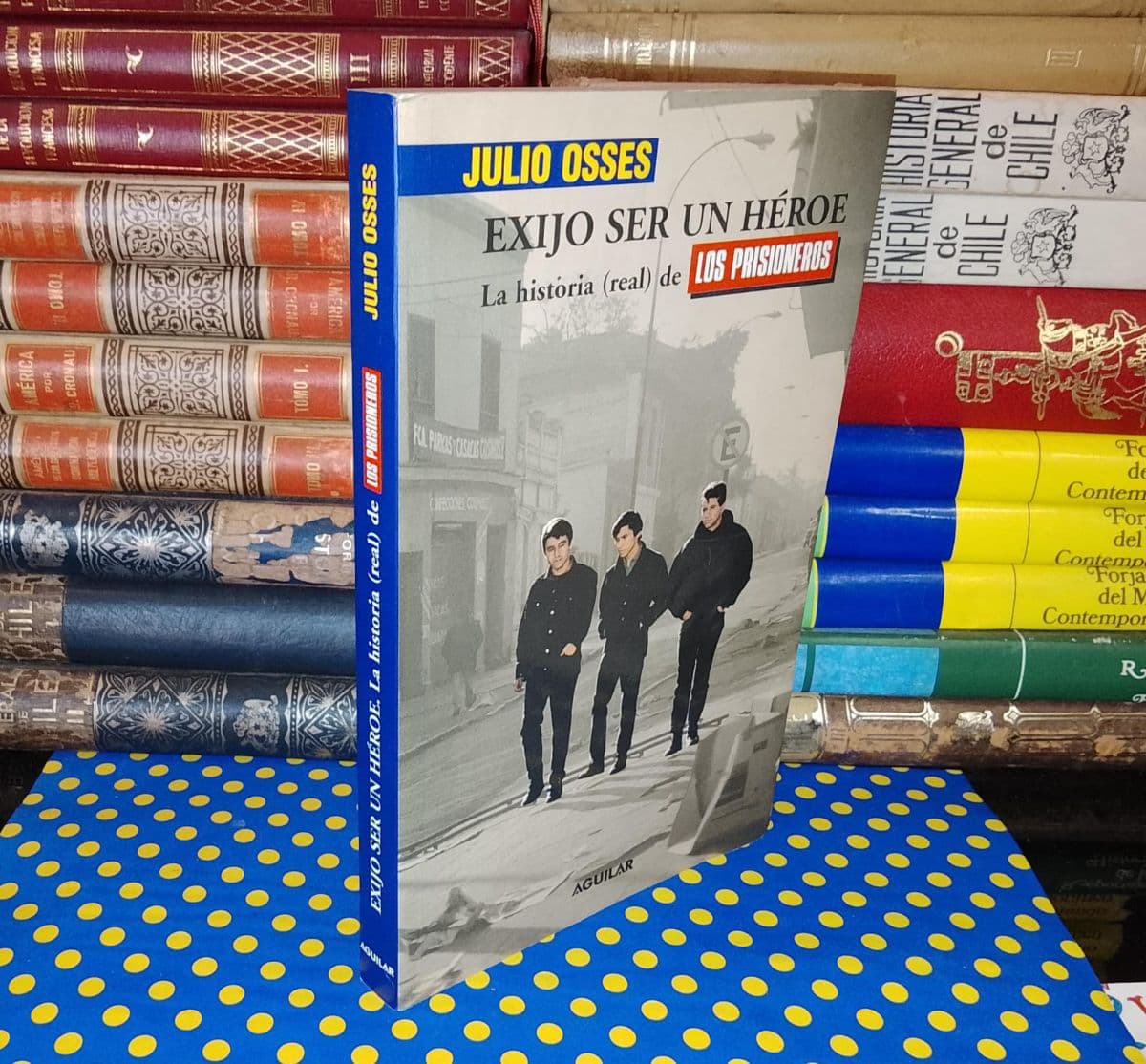 Exijo Ser Un Héroe — Julio Osses, libro usado (foto 1 de 4)