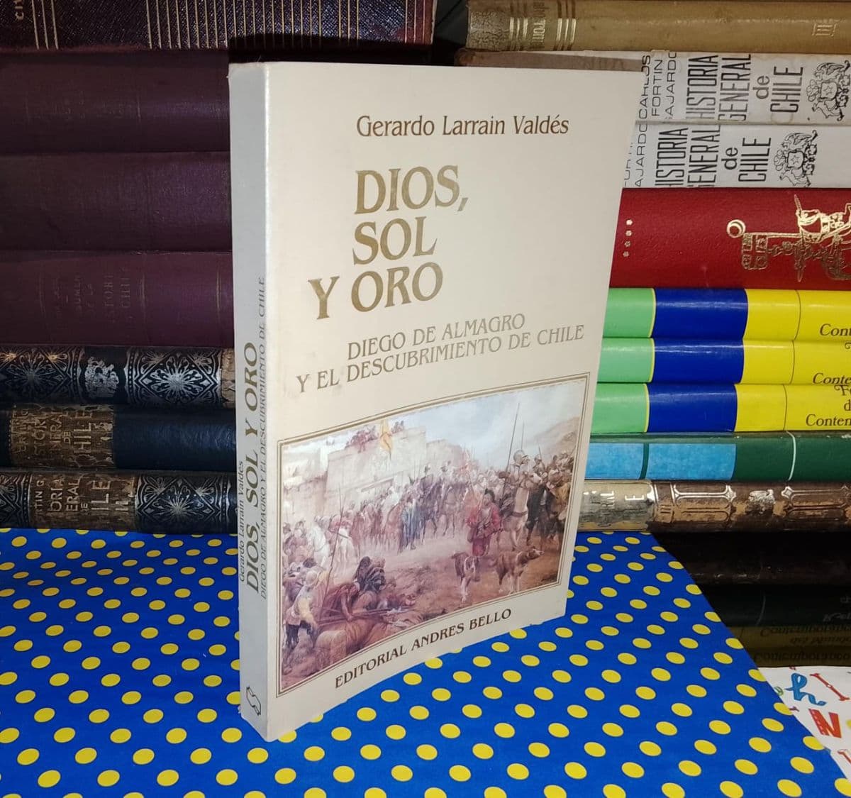 Dios, Sol Y Oro — Gerardo Larraín Valdés, libro usado