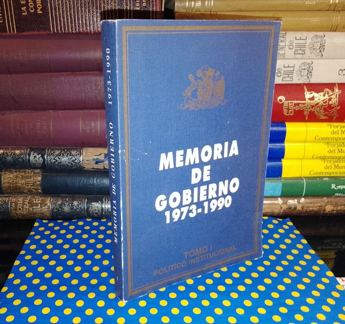 Memoria De Gobierno 1973-1990 - Tomo 1 — Presentado por Augusto Pinochet, libro usado (foto 1 de 4)