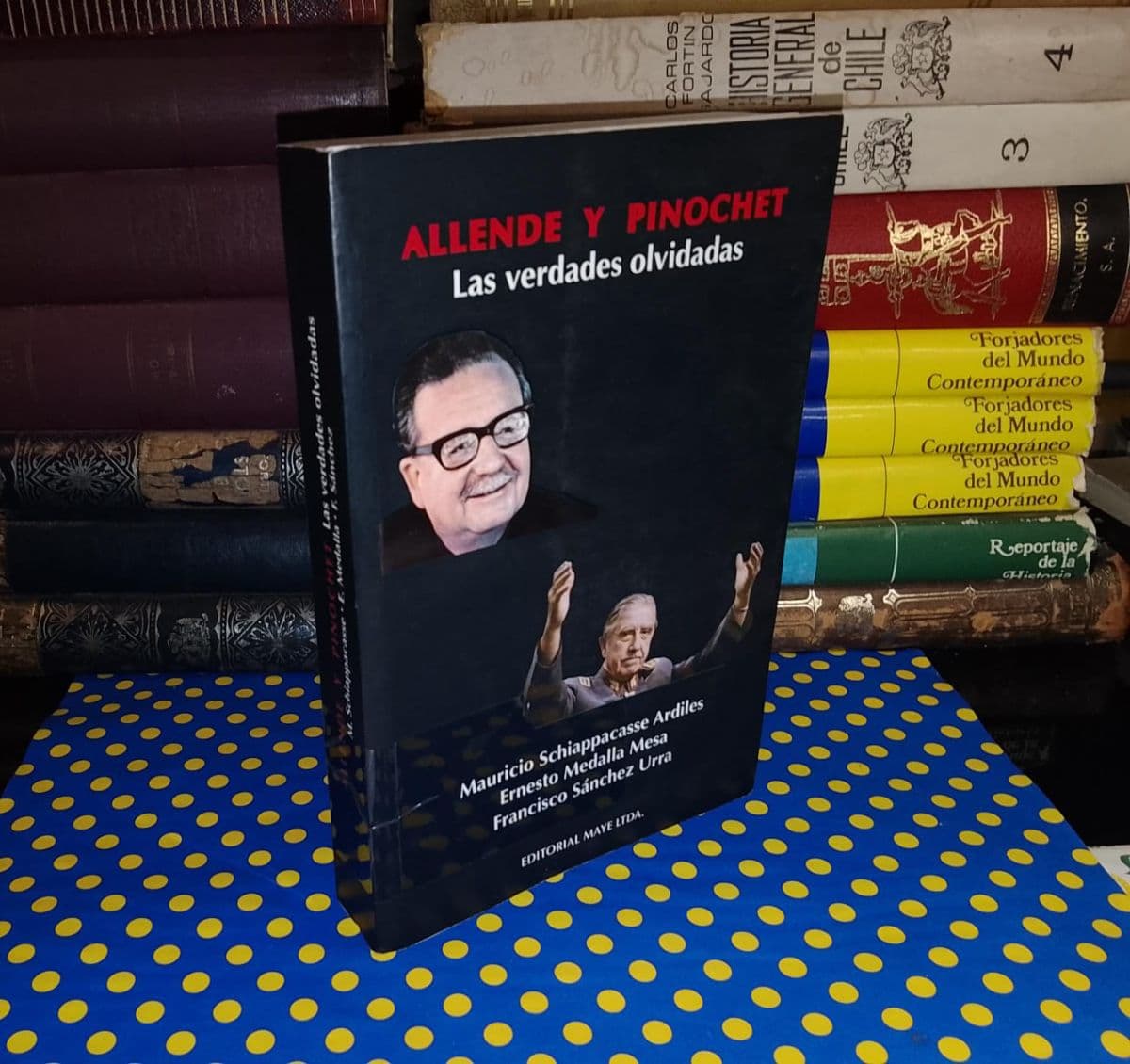 Allende Y Pinochet Las Verdades Olvidadas — Mauricio Schiappacasse | Ernesto Medalla | Francisco Sánchez Urra, libro usado