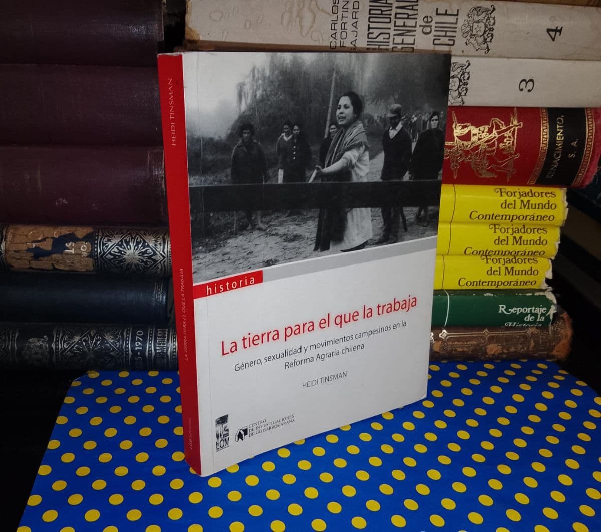 La Tierra Para El Que La Trabaja — Heidi Tinsman, libro usado (foto 1 de 5)