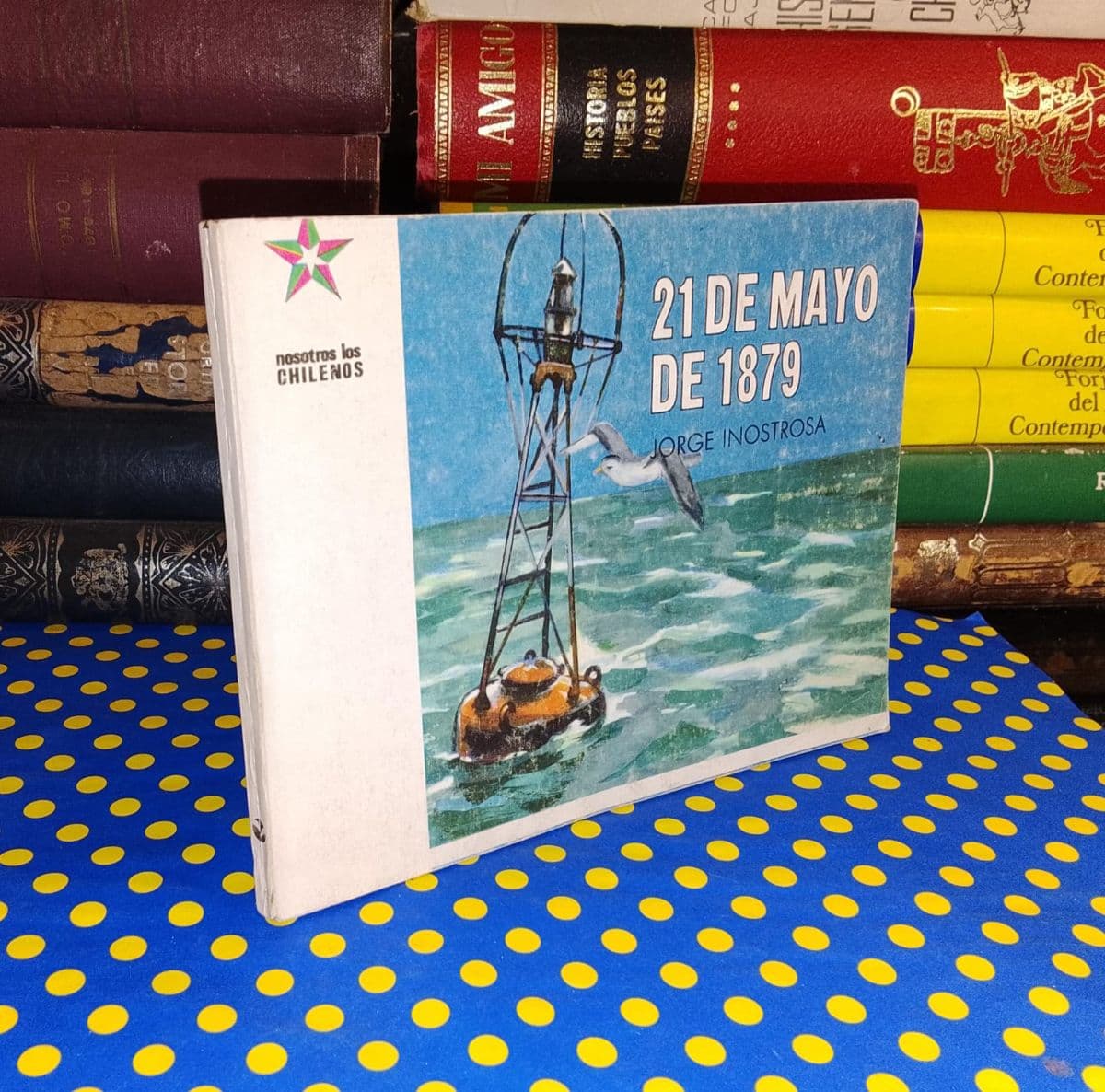 21 De mayo De 1879 — Jorge Inostrosa, libro usado