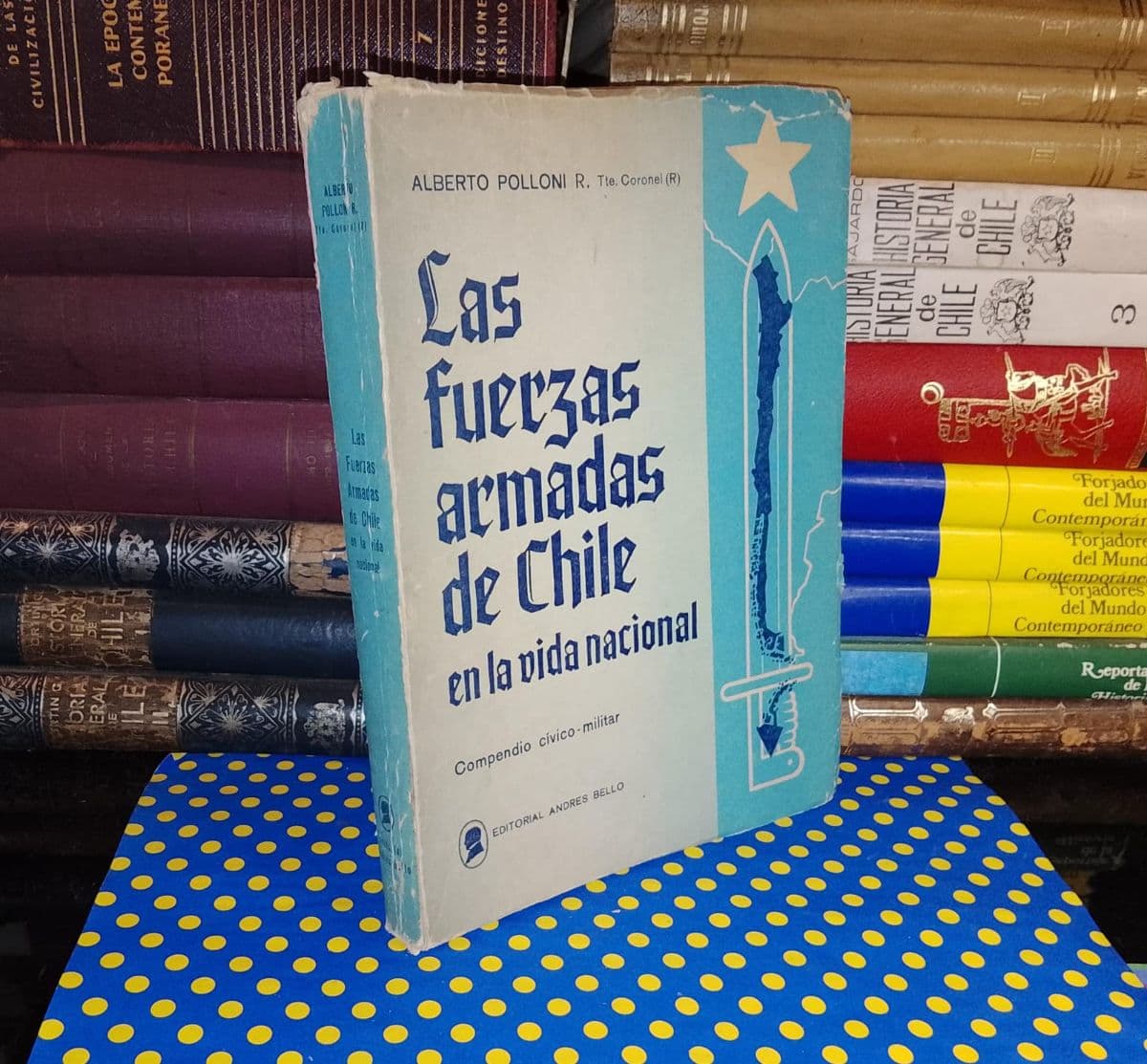 Las Fuerzas Armadas De Chile En La Vida Nacional — Alberto Polloni, libro usado (foto 1 de 6)