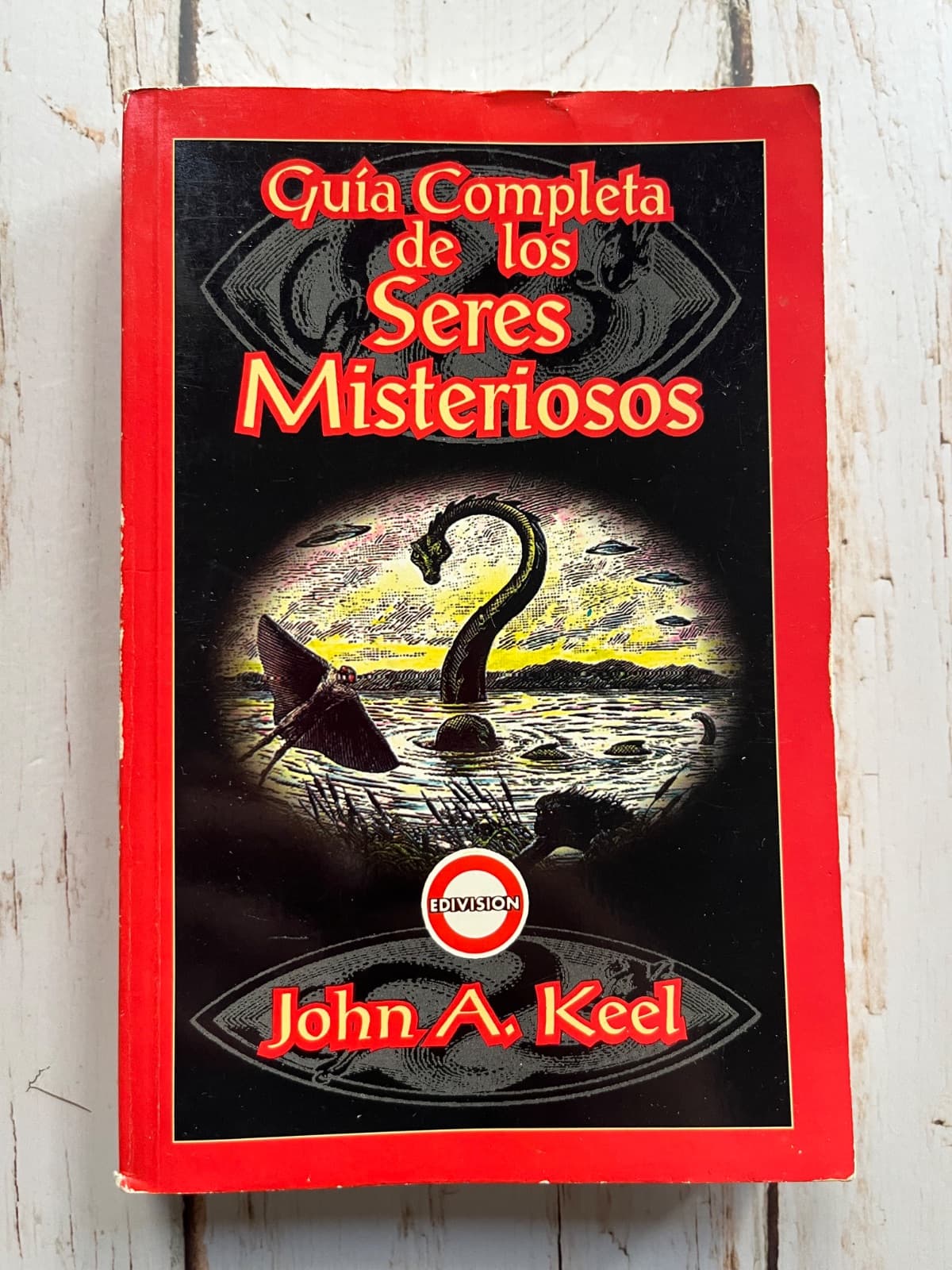 Guía completa de los seres misteriosos — John A. Keel, libro usado