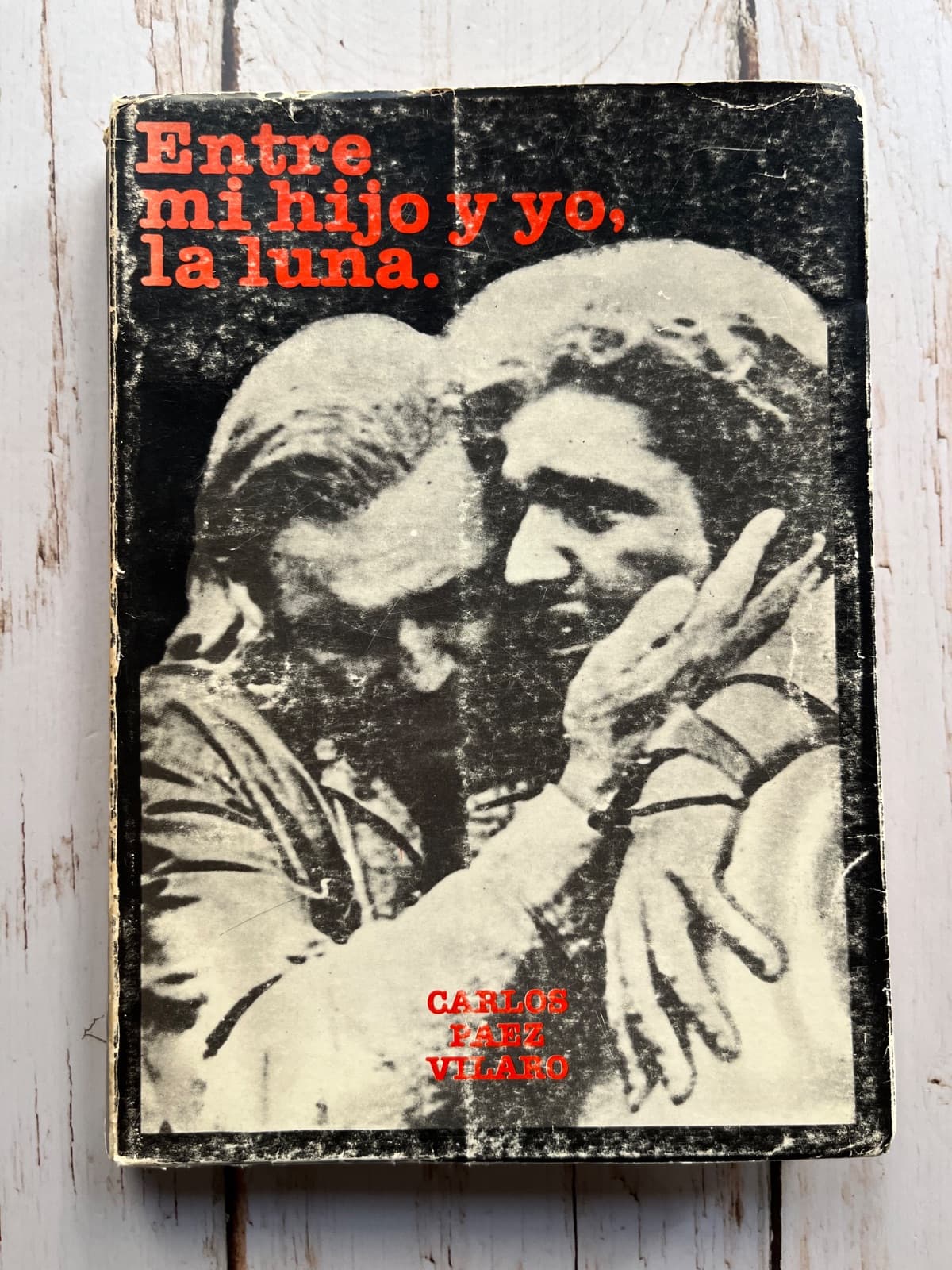 Entre mi hijo y yo, La Luna — Carlos Páez Vilaró, libro usado