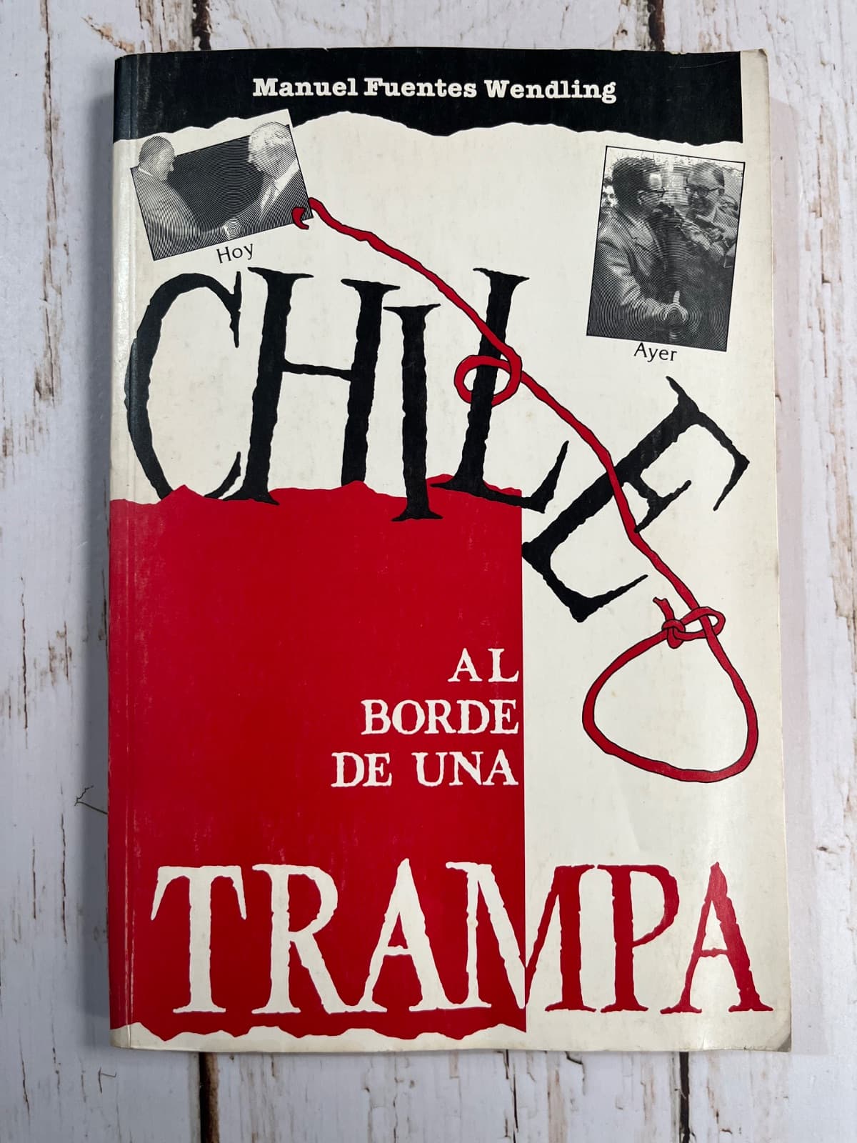 Chile al borde de una trampa — Manuel Fuentes Wendling, libro usado