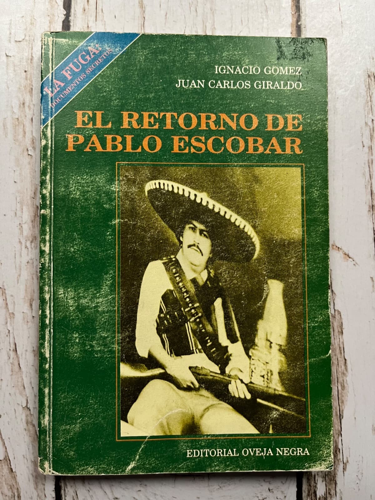 El retorno de Pablo Escobar — Ignacio Gómez , libro usado