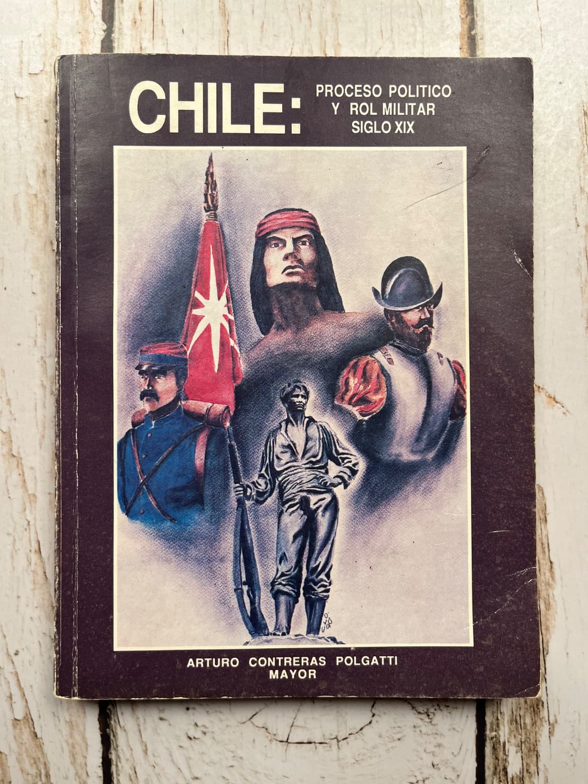 Chile: Proceso político y rol militar siglo XIX — Arturo Contreras Polgatti, libro usado